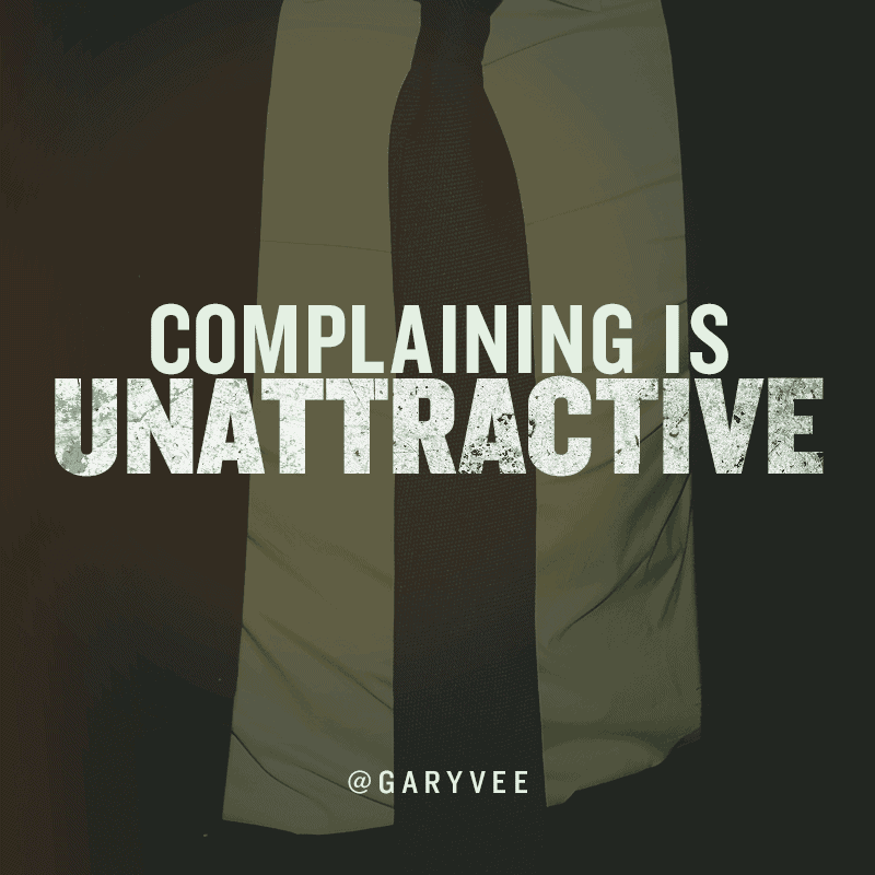 Complaining is unattractive