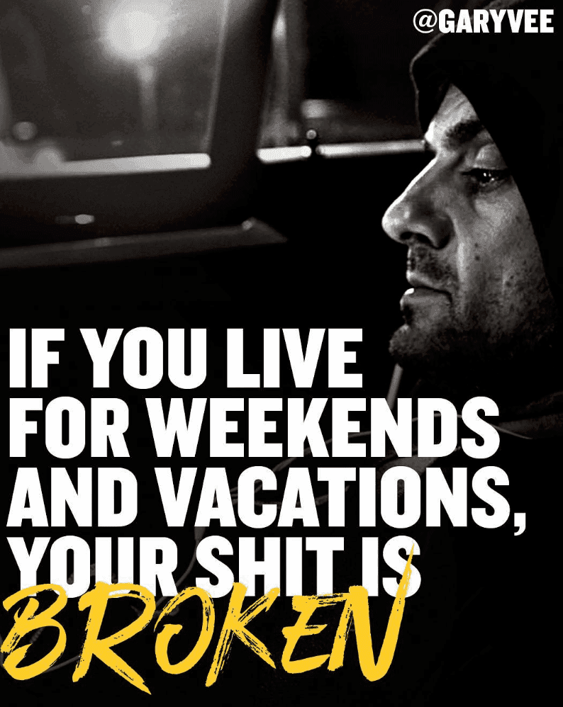 stop living for the weekend