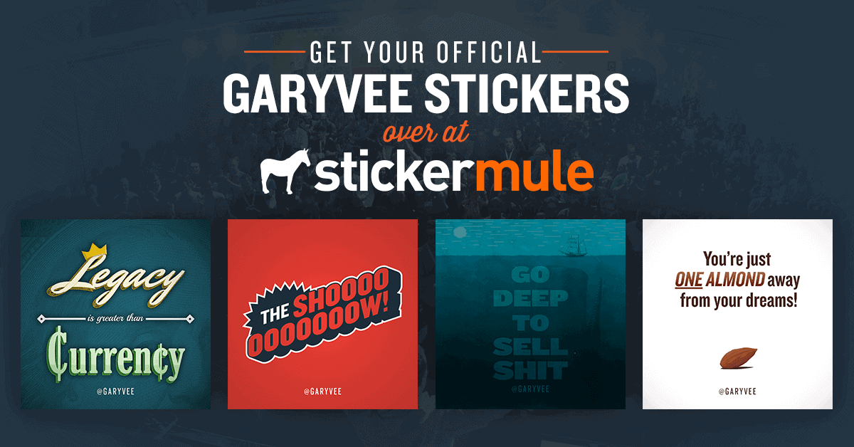 GaryVee Stickers Are Only On Sticker Mule!