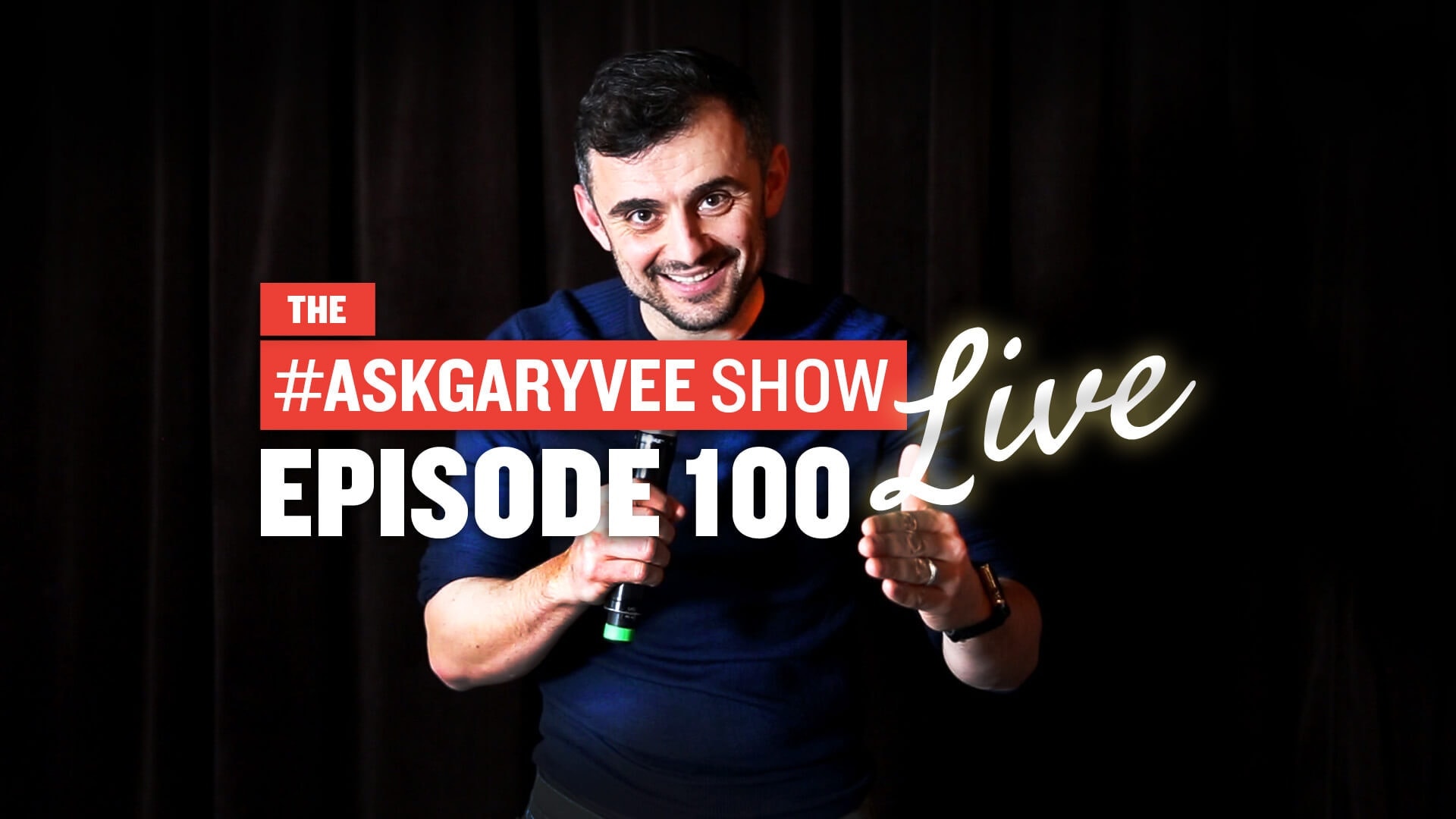 #AskGaryVee Episode 100: The Live Show [UNCENSORED]