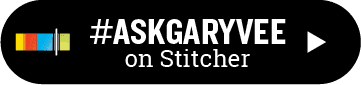 AskGaryVee-Podcast_Stitcher-big