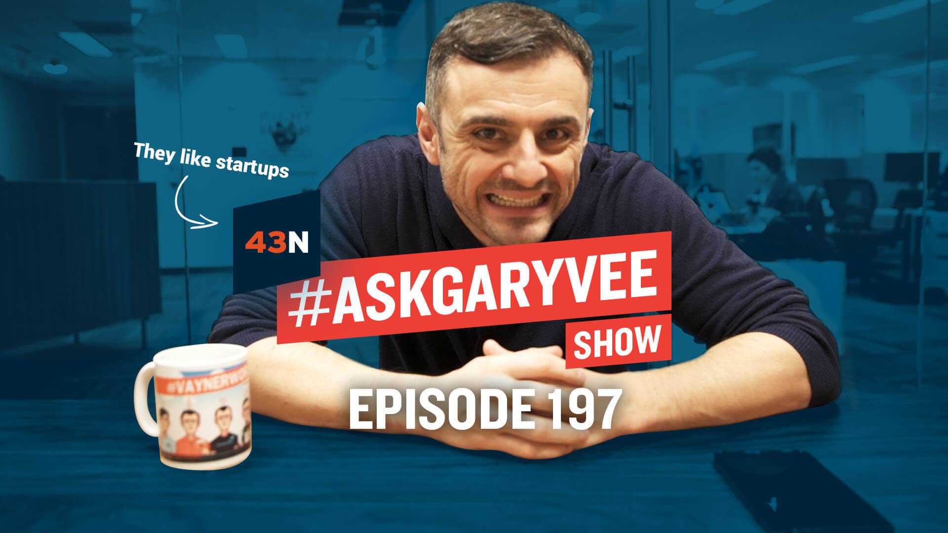 Episode 197 of #AskGaryVee with 43 North