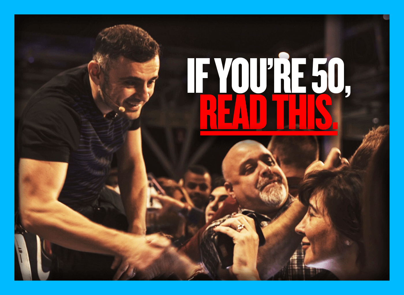 My Advice to 50-Year-Olds!