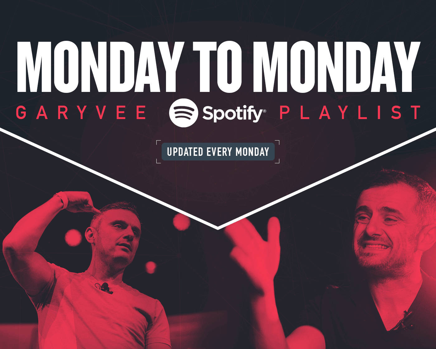 The Best Spotify Playlist to Start Your Week – ‘Monday to Monday’ by GaryVee