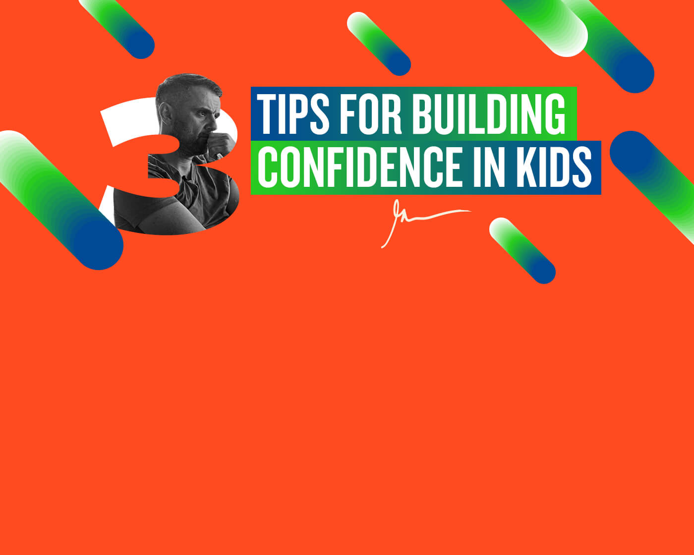 3 Tips for Building Confidence in Kids