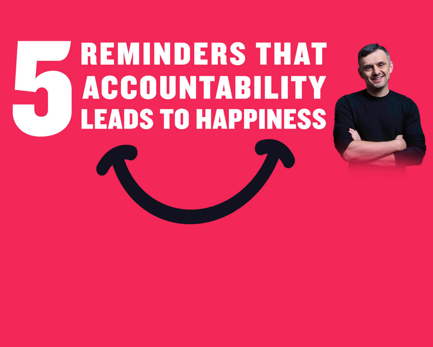 5 Reminders That Accountability Leads to Happiness