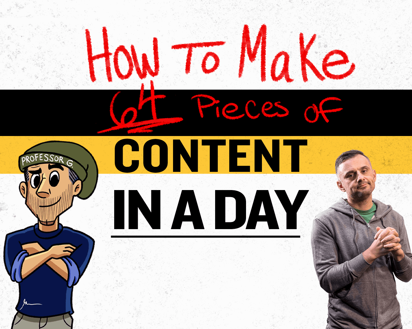 How To Make 64 Pieces Of Content In A Day