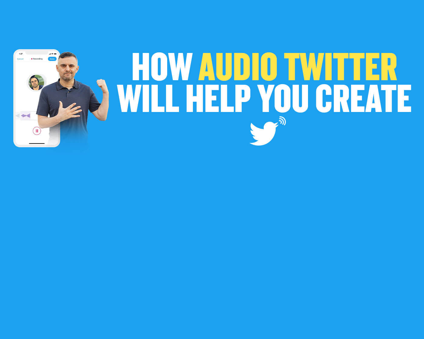 How Audio Twitter Can Help You Create