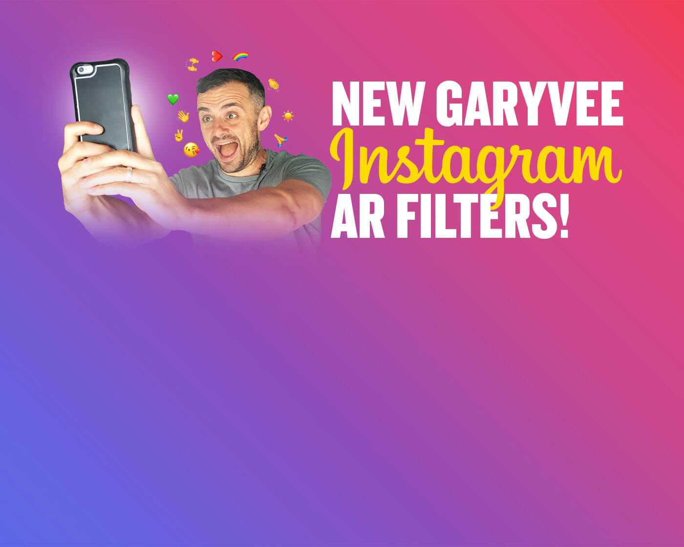 11 New GaryVee Instagram AR Filters