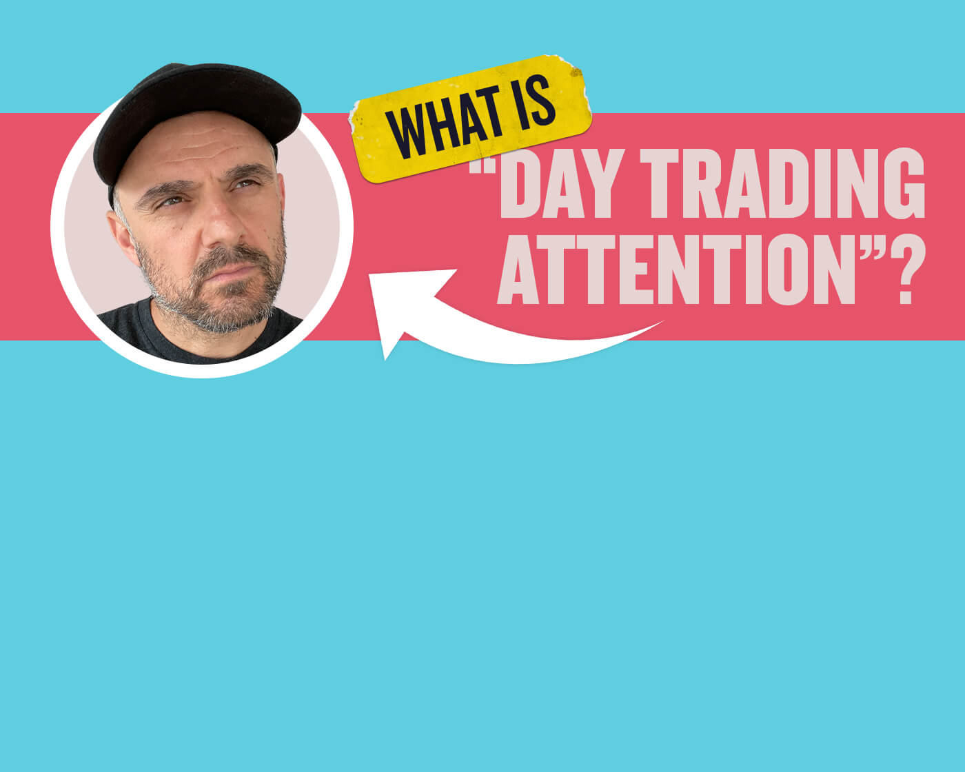 What Is “Day Trading Attention”?