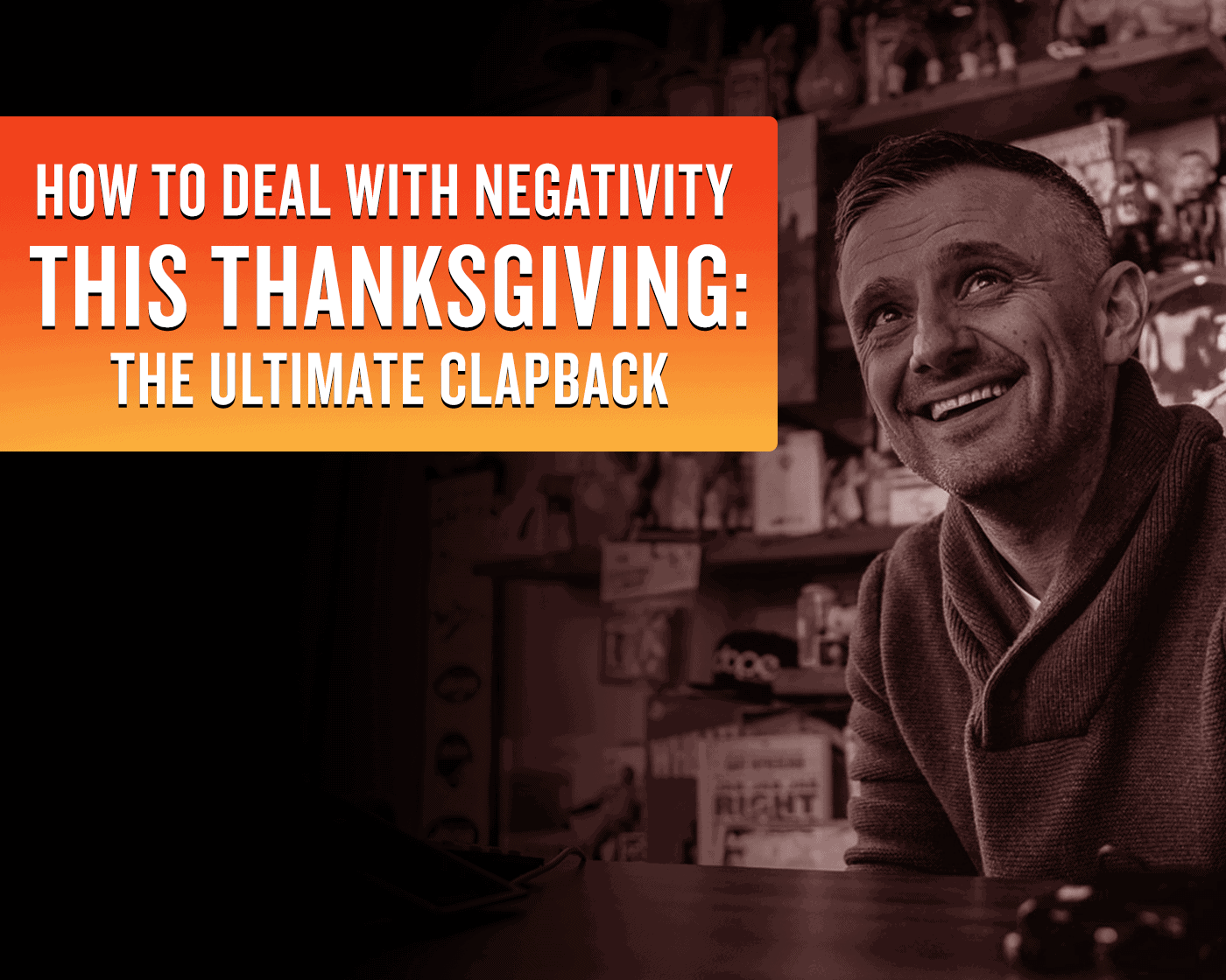 How to deal with negativity this Thanksgiving: The ultimate clapback