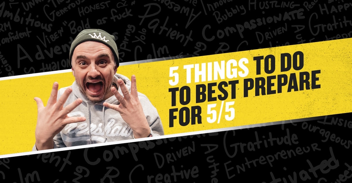 5 Things To Do To Best Prepare for 5/5