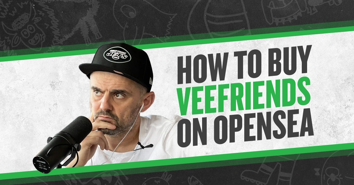 How to Buy VeeFriends on OpenSea