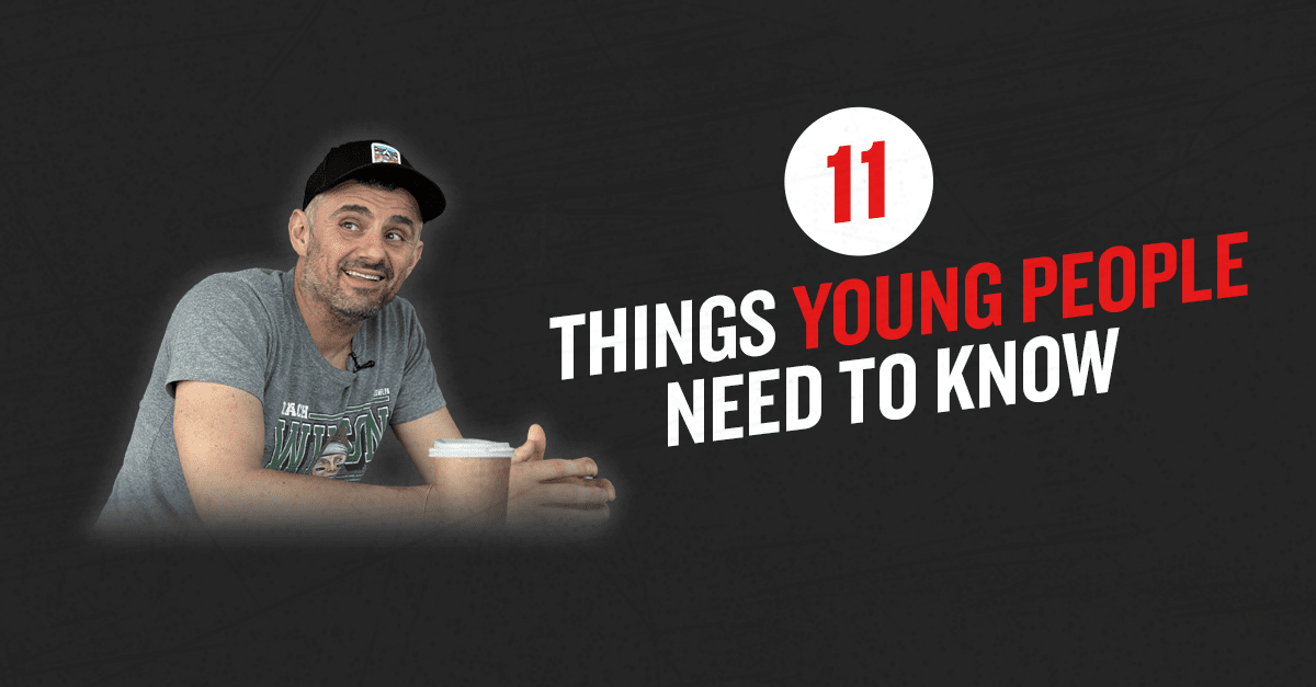 11 things young people need to know
